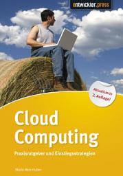 Icon image Cloud Computing: Praxisratgeber und Einstiegsstrategien, Ausgabe 2
