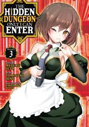 Icon image The Hidden Dungeon Only I Can Enter (Manga)