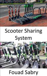 Icon image Scooter Sharing System: The Blooming of Micro Mobility