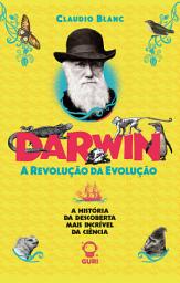 Icon image Darwin | Edição acessível com descrição de imagens: A revolução da evolução