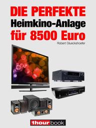 Icon image Die perfekte Heimkino-Anlage für 8500 Euro: 1hourbook