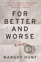 Icon image For Better and Worse: A Novel