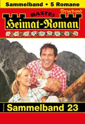 Icon image Heimat-Roman Treueband 23: 5 Romane in einem Band