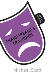 Icon image Shakespeare's Tragedies: All That Matters