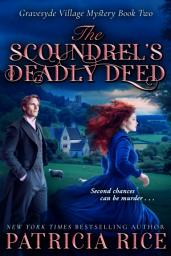 Icon image The Scoundrel’s Deadly Deed: Gravesyde Village Mystery #2