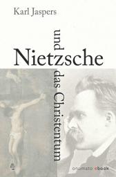 Icon image Nietzsche und das Christentum