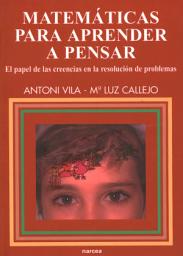 Icon image Matemáticas para aprender a pensar: El papel de las creencias en la resolución de problemas