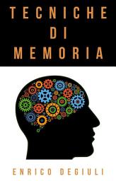 Icon image Tecniche di memoria: Cosa sono e come usarle