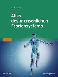 Icon image Atlas des menschlichen Fasziensystems