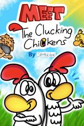 Icon image Meet The Clucking Chickens