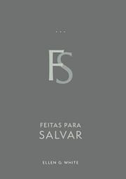 Icon image Feitas Para Salvar (Edição Atualizada)