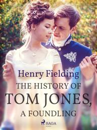 Icon image The History of Tom Jones, A Foundling
