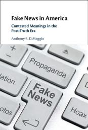 Icon image Fake News in America