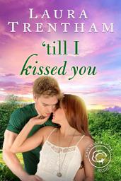 Icon image Till I Kissed You