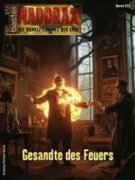 Icon image Maddrax 671: Gesandte des Feuers