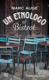 Icon image Un etnologo al bistrot