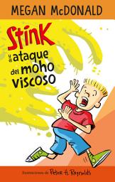 Icon image Stink 10 - Stink y el ataque del moho viscoso