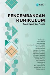 Icon image Pengembangan Kurikulum: Teori, Model, dan Praktik
