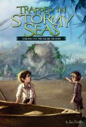 Icon image Trapped in Stormy Seas: Sailing to Treasure Island Book 3