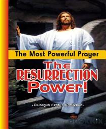 Icon image The Most Powerful Prayer:The Resurrection Power!
