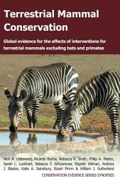 Icon image Terrestrial Mammal Conservation: Global Evidence for the Effects of Interventions for Terrestrial Mammals Excluding Bats and Primates