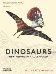 Icon image Dinosaurs: New Visions of a Lost World