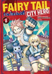 Icon image Fairy Tail: City Hero: Happy's Heroic Adventure. 1