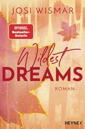 Icon image Wildest Dreams: Roman - Josi Wismar ist #BookTok Autorin des Jahres 2024!