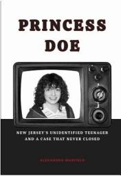 Icon image Princess Doe: New Jersey's Unidentified Teenager and a Case That Never Closed