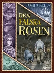 Icon image Den falska rosen