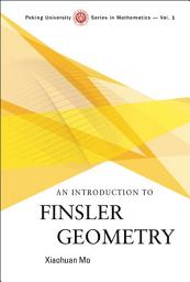 Icon image An Introduction to Finsler Geometry