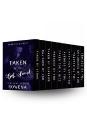 Icon image Taken by His Best Friend: 10 Steamy Erotica Stories