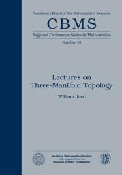 Icon image Lectures on Three-Manifold Topology: Issue 43