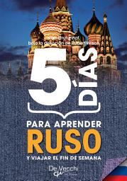 Icon image 5 días para aprender Ruso: Guía rápida de conversación esencial
