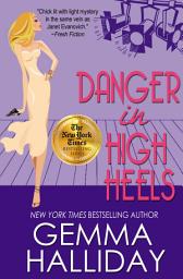 Icon image Danger in High Heels: High Heels Mysteries book #7