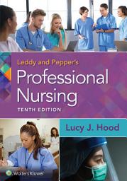 Icon image Leddy & Pepper's Professional Nursing: Edition 10