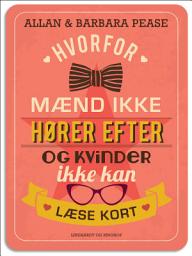 Icon image Hvorfor mænd ikke hører efter og kvinder ikke kan læse kort. Forstå forskellene på mænd og kvinder