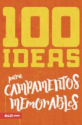 Icon image 100 ideas para campamentos memorables