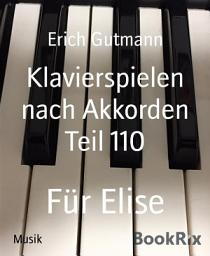 Icon image Klavierspielen nach Akkorden Teil 110: Für Elise
