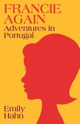 Icon image Francie Again: Adventures in Portugal