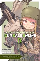 Icon image Sword Art Online Alternative Gun Gale Online, Vol. 4 (manga)