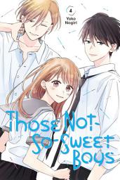 Icon image Those Not-So-Sweet Boys