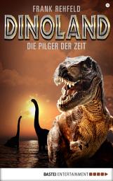 Icon image Dino-Land - Folge 10: Die Pilger der Zeit