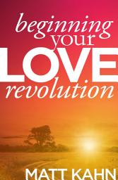 Icon image Beginning Your Love Revolution