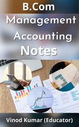 Icon image B.com Management Accounting Notes