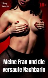 Icon image Meine Frau und die versaute Nachbarin: Versaute Story, Ausgabe 2
