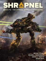 Icon image BattleTech: Shrapnel, Issue #13: (The Official BattleTech Magazine)