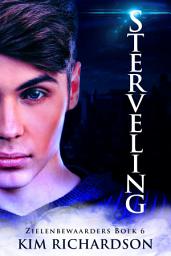 Icon image Sterveling, Zielenbewaarders Boek 6