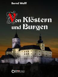 Icon image Von Klöstern und Burgen: Ein Kulturbild aus der Zeit der Romanik