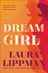Icon image Dream Girl: A Novel